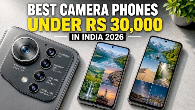 Best Camera Phones Under Rs 30,000 in India